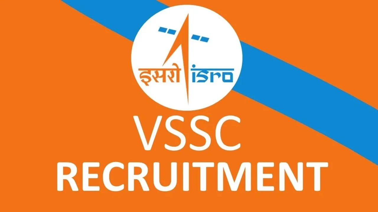 VSSC Recruitment 2023 - Vikram Sarabhai Space Centre(VSSC)