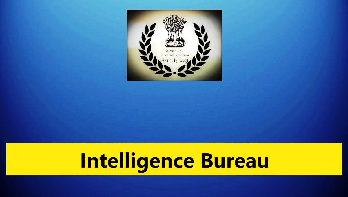 IB Recruitment 2023 - Intelligence Bureau(IB)